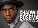 Pôster de promoção do documentário com o ator em destaque e os dizeres "Chadwick Boseman: Portrait of an Artist